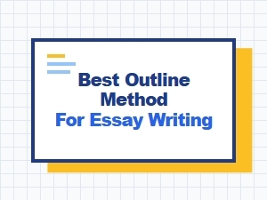 Best Outline Methods for Essay