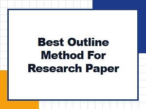 The Best Outline Method for Research Papers