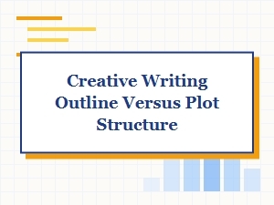 Creative Writing Outline vs Plot Structure: Key Differences Explained